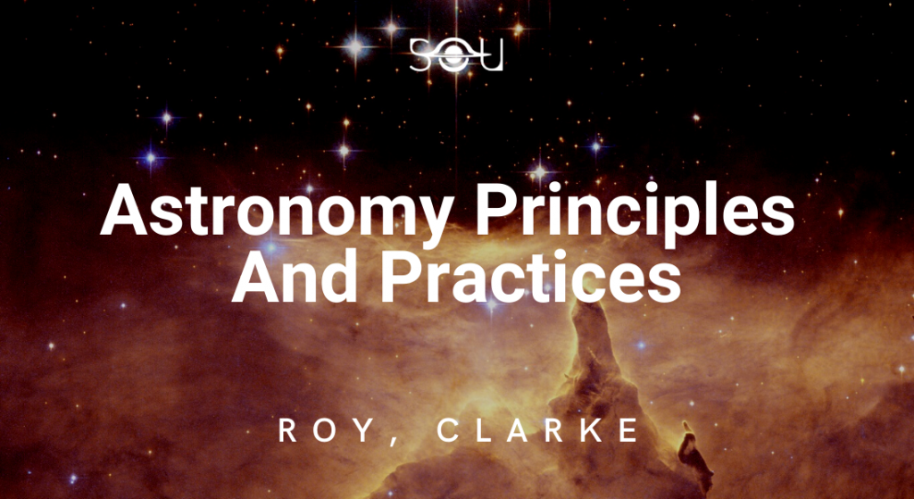 Best books on Astrophysics - Astronomy Principles and Practice (Roy, Clarke)